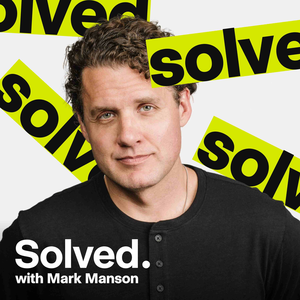 SOLVED with Mark Manson