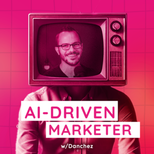 AI-Driven Marketer: Master AI Marketing To Stand Out In 2025