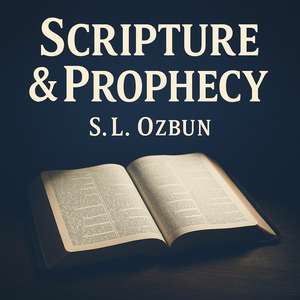Scripture & Prophecy - Weekly Bible Studies