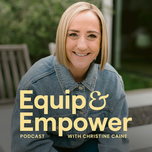 The Christine Caine Equip & Empower Podcast