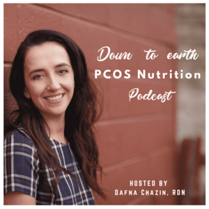 Down To Earth PCOS Nutrition Podcast