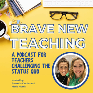 Brave New Teaching