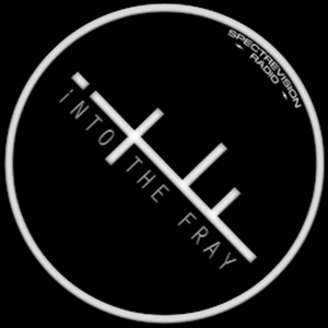iNTO THE FRAY RADIO - Encounters with the Paranormal