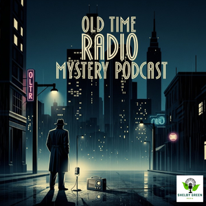 Best Old Time Radio Shows Mystery Theater Podcast