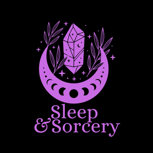 Sleep and Sorcery | Folklore & Fantasy-Inspired Sleep Stories