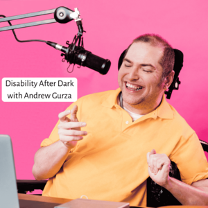 Disability After Dark