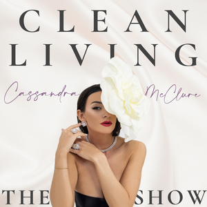 Clean Beauty with Cassandra McClure
