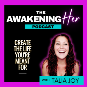 The Awakening Her Podcast