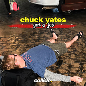 Chuck Yates Got A Job
