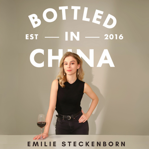 Bottled in China: A Wine & Food Podcast