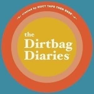 The Dirtbag Diaries