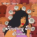 The Late Singer Selena & Learning to Live with Imperfect Fathers