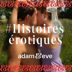 Adam et Eve - Histoire érotique