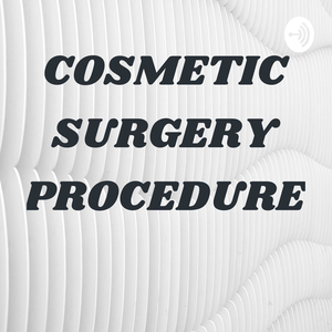COSMETIC SURGERY PROCEDURE
