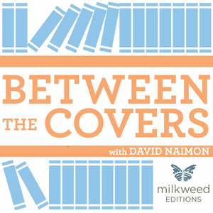 Between The Covers : Conversations with Writers in Fiction, Nonfiction & Poetry