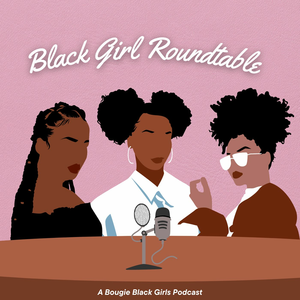 Black Girl RoundTable