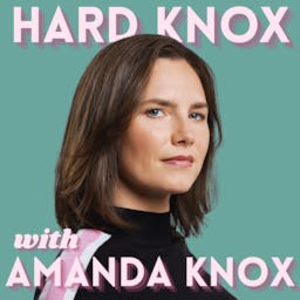 Hard Knox with Amanda Knox