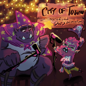 City of Town: An Improvised DnD Adventure!