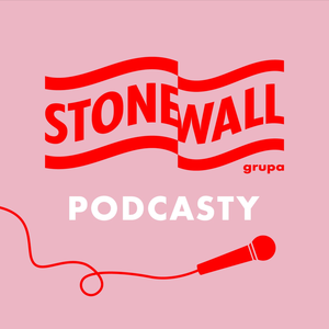 Podcasty Stonewall
