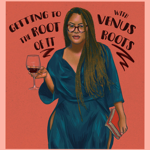 Getting to the Root of it with Venus Roots