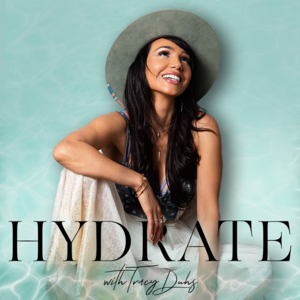 HYDRATE with Tracy Duhs