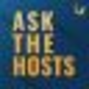 Ask The Hosts