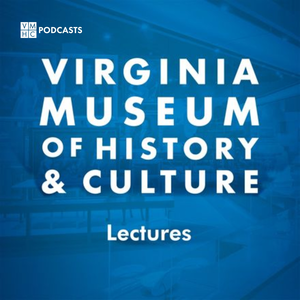 Virginia Museum of History & Culture Lectures