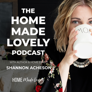 The Lovely Home Podcast