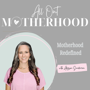 All Out Motherhood