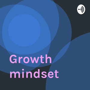 Growth mindset