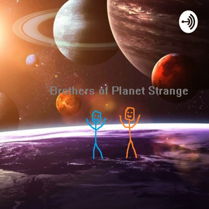 Brothers of Planet Strange