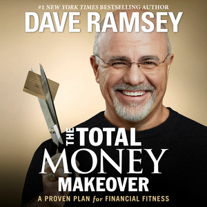 "The Total Money Makeover" by Dave Ramsey