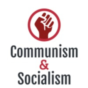 Communism and Socialism Explained