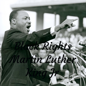 Black Rights Martin Luther King Jr
