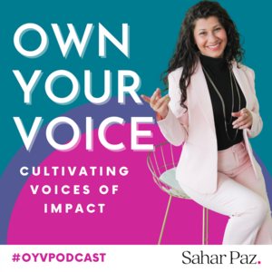 Own Your Voice: Cultivating Voices of Impact