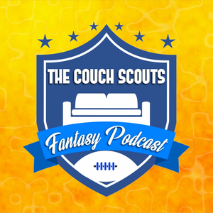Couch Scouts Fantasy Podcast