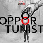 The Opportunist: From Ordinary to Sinister
