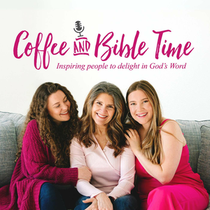 Coffee and Bible Time's Podcast