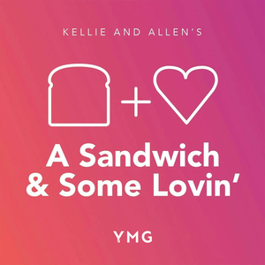 A Sandwich and Some Lovin’