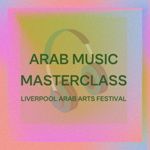 Arab Music Masterclass
