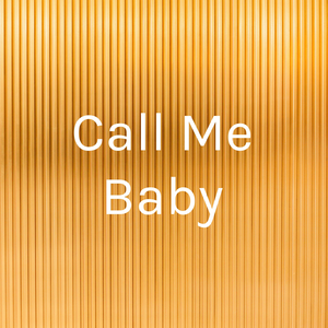 Call Me Baby