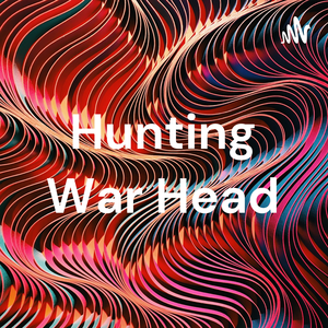 Hunting War Head