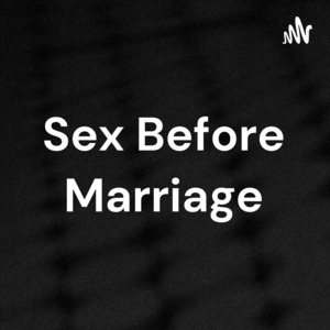 Sex Before Marriage