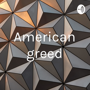 American greed