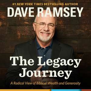"The Legacy Journey" by Dave Ramsey