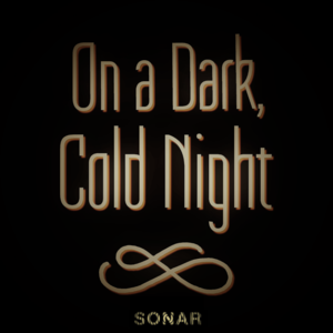 On A Dark, Cold Night