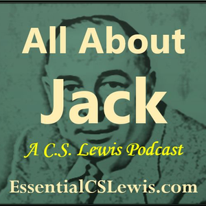 All About Jack: A C.S. Lewis Podcast