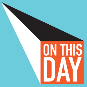 On This Day Podcast