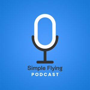 Simple Flying Aviation News Podcast