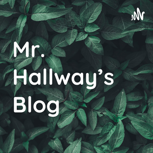 Mr. Hallway's Blog